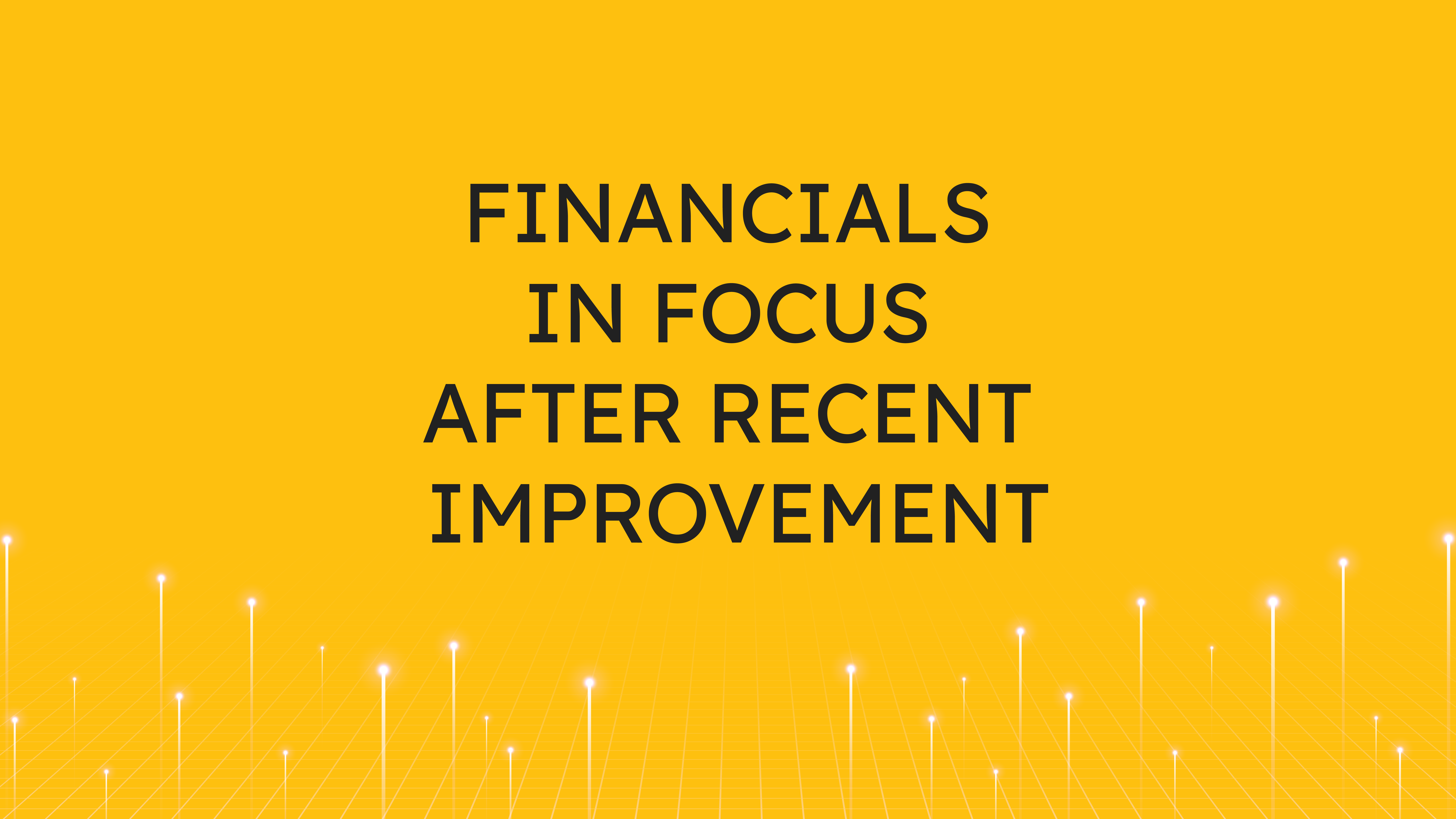Financials in Focus  After Recent Improvement