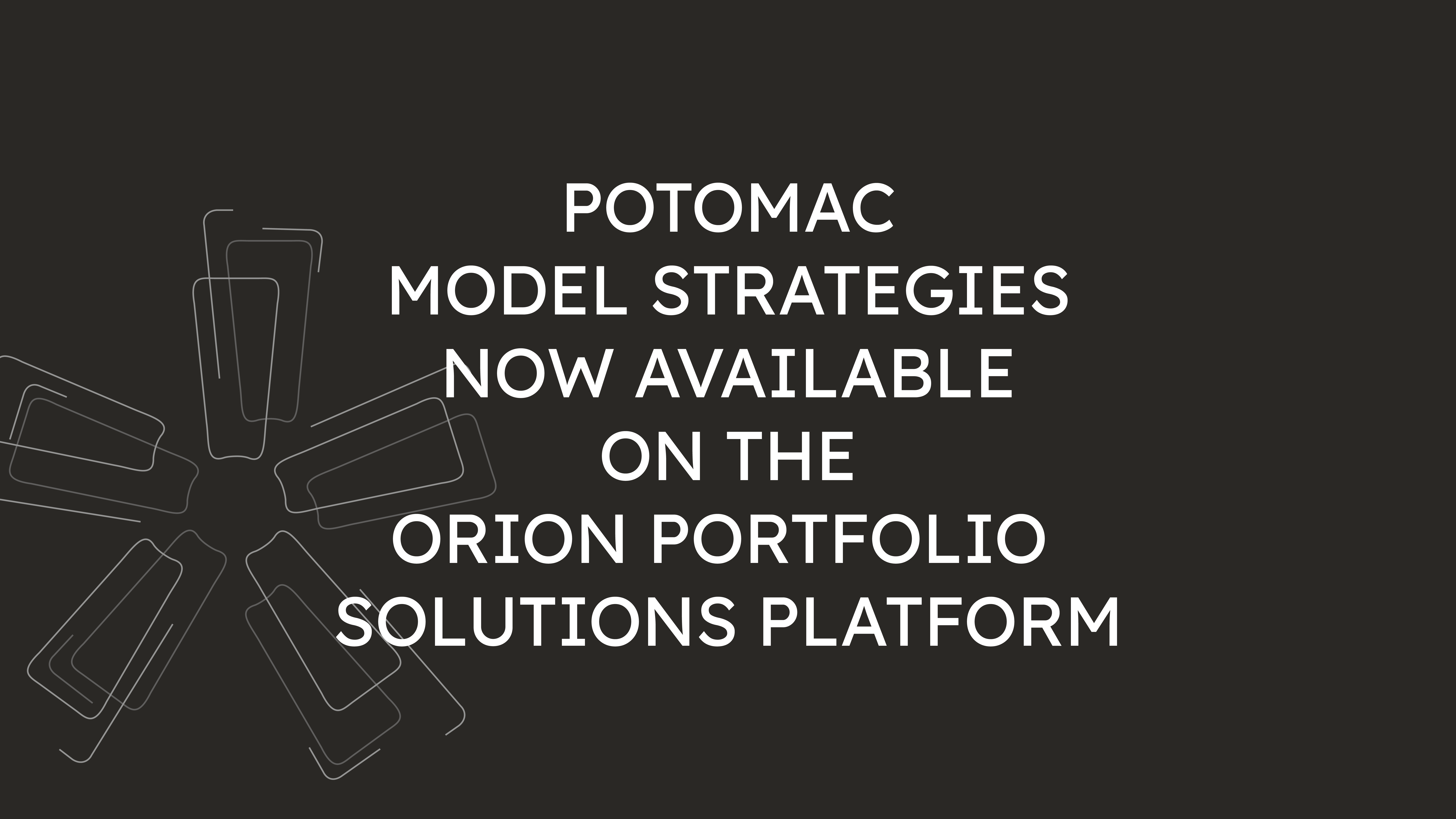Potomac’s Model Strategies Joins the Orion Portfolio Solutions Platform