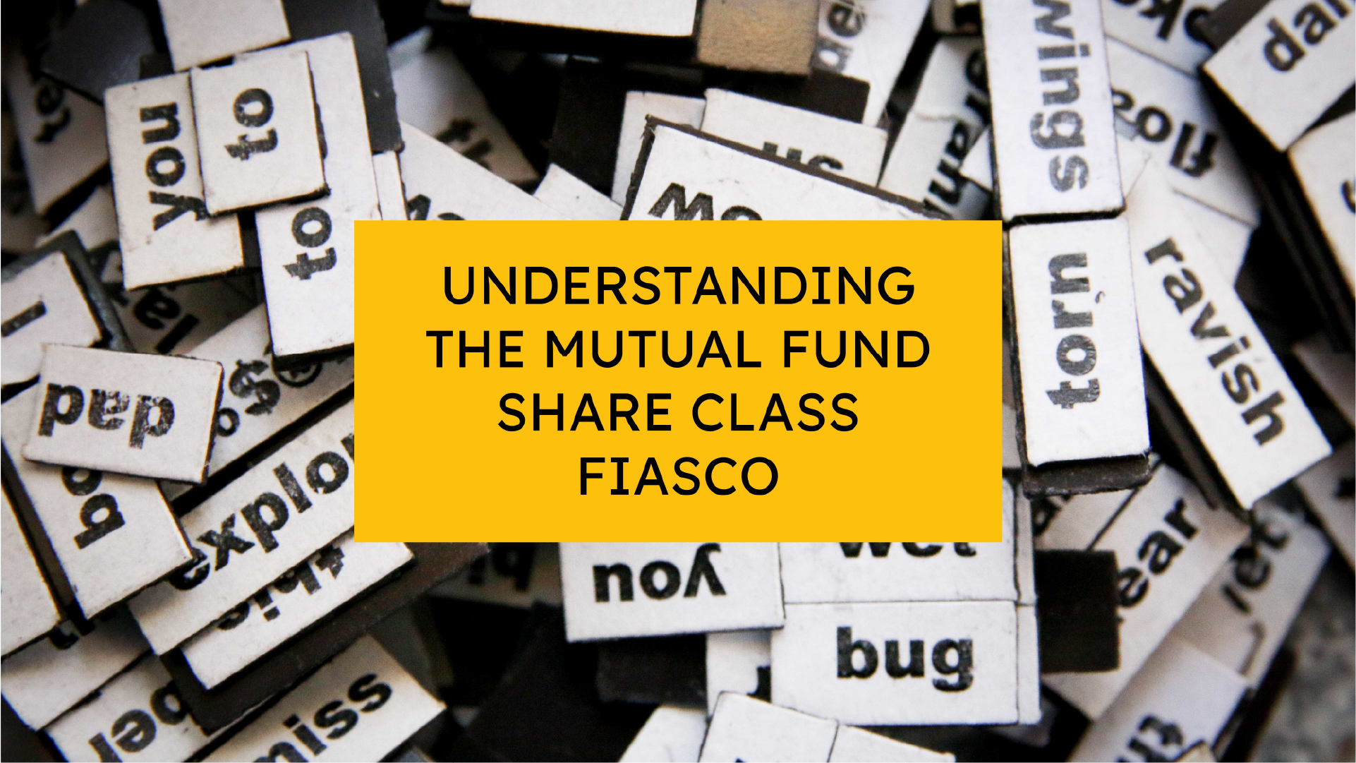 Understanding the Mutual Fund Share Class Fiasco