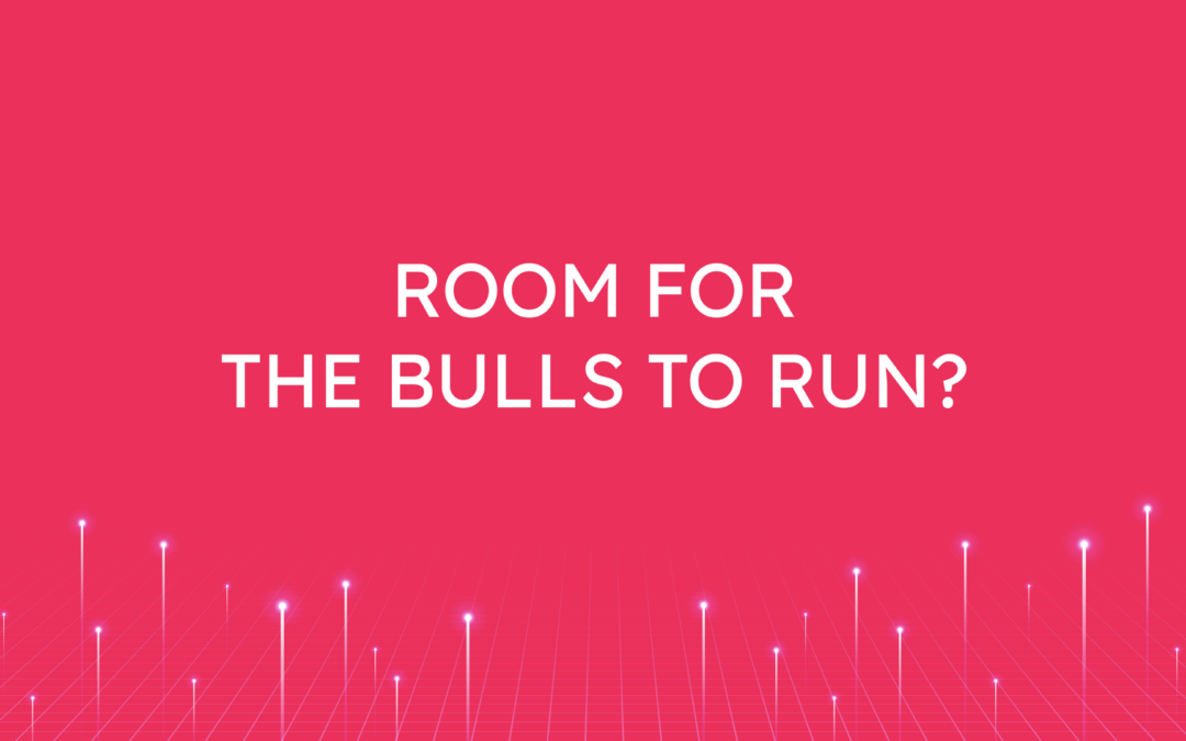 Room for the Bulls  to Run?