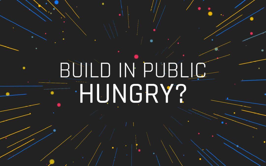Build in Public (E4)  Hungry?