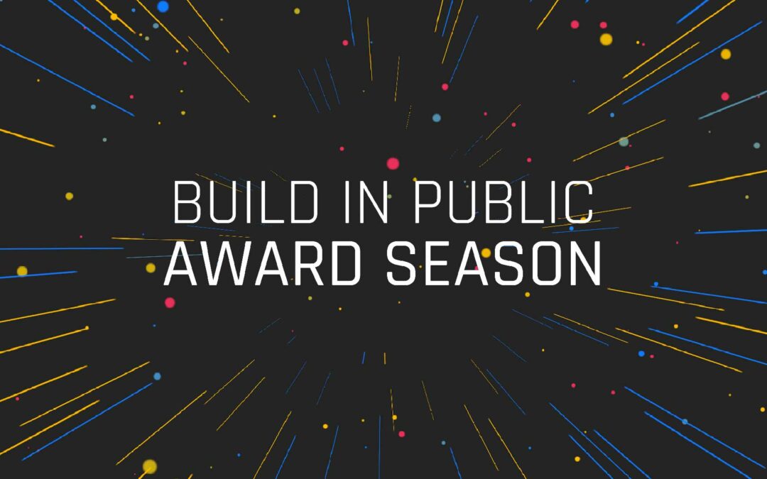 Build in Public (E6)  Award Season