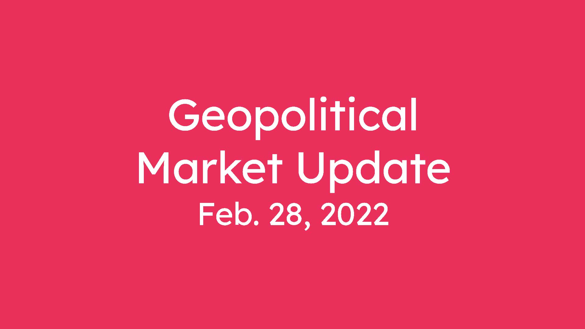 Geopolitical Market Update