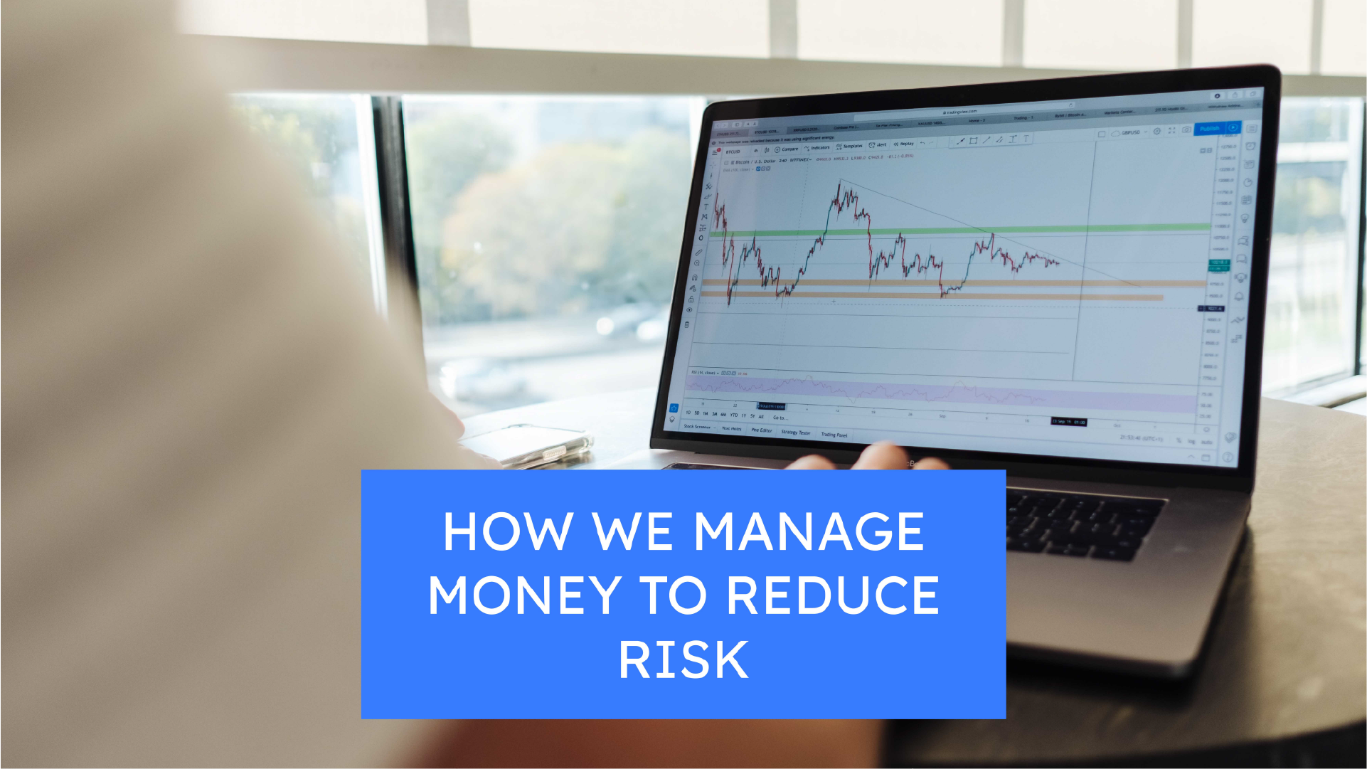 How We Manage Money to Reduce Risk