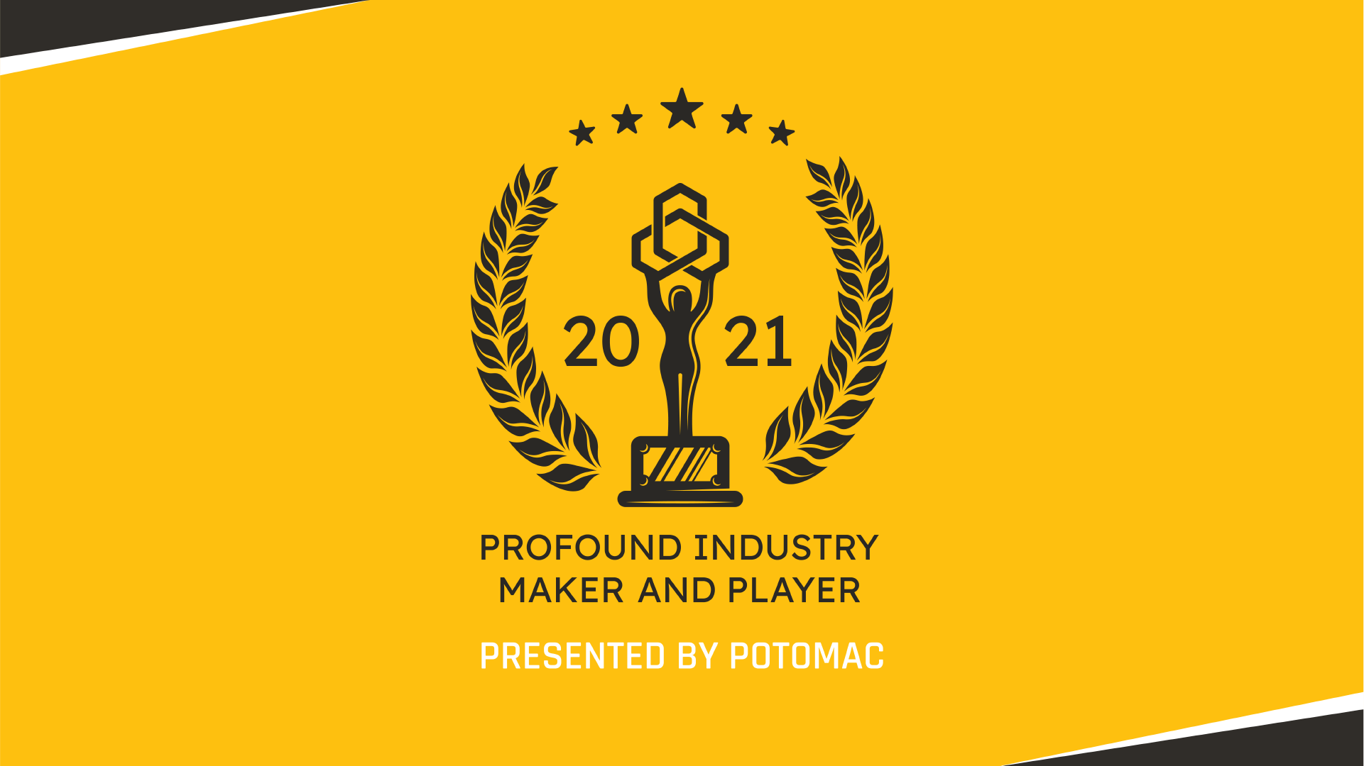 Profound Industry Maker and Player (PIMP) Awards