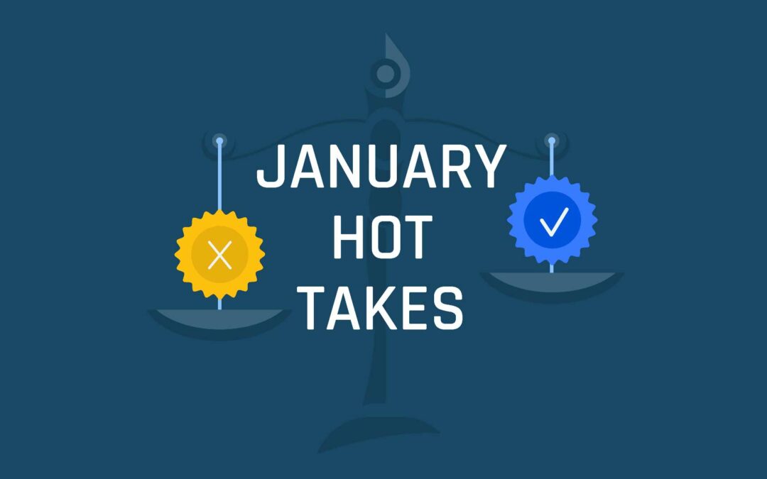 January Hot Takes  (S4 E4)