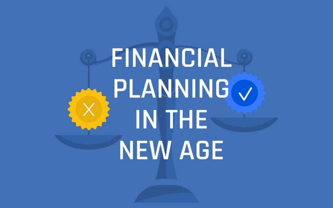 Financial Planning in the New Age (S4 E24)