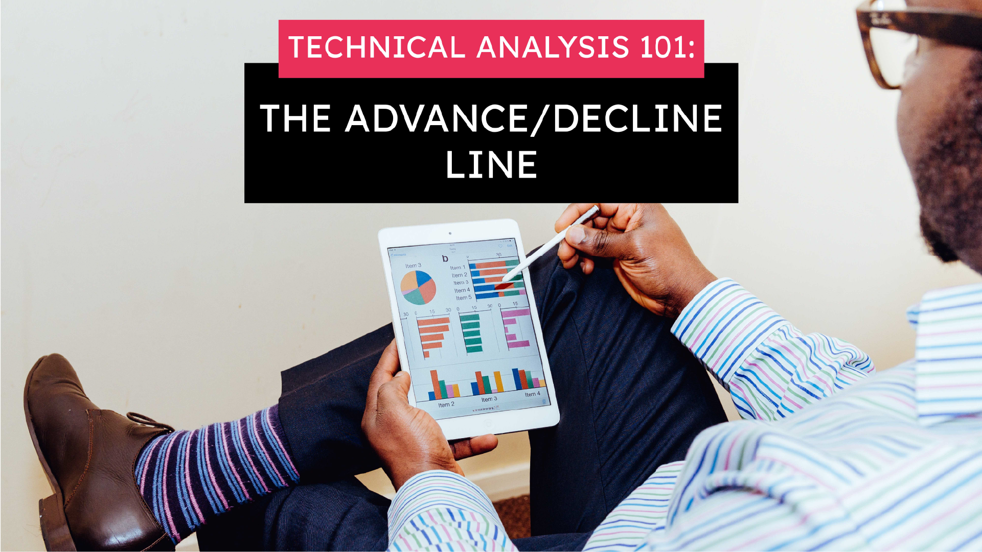 Technical Analysis 101: The Advance/Decline Line