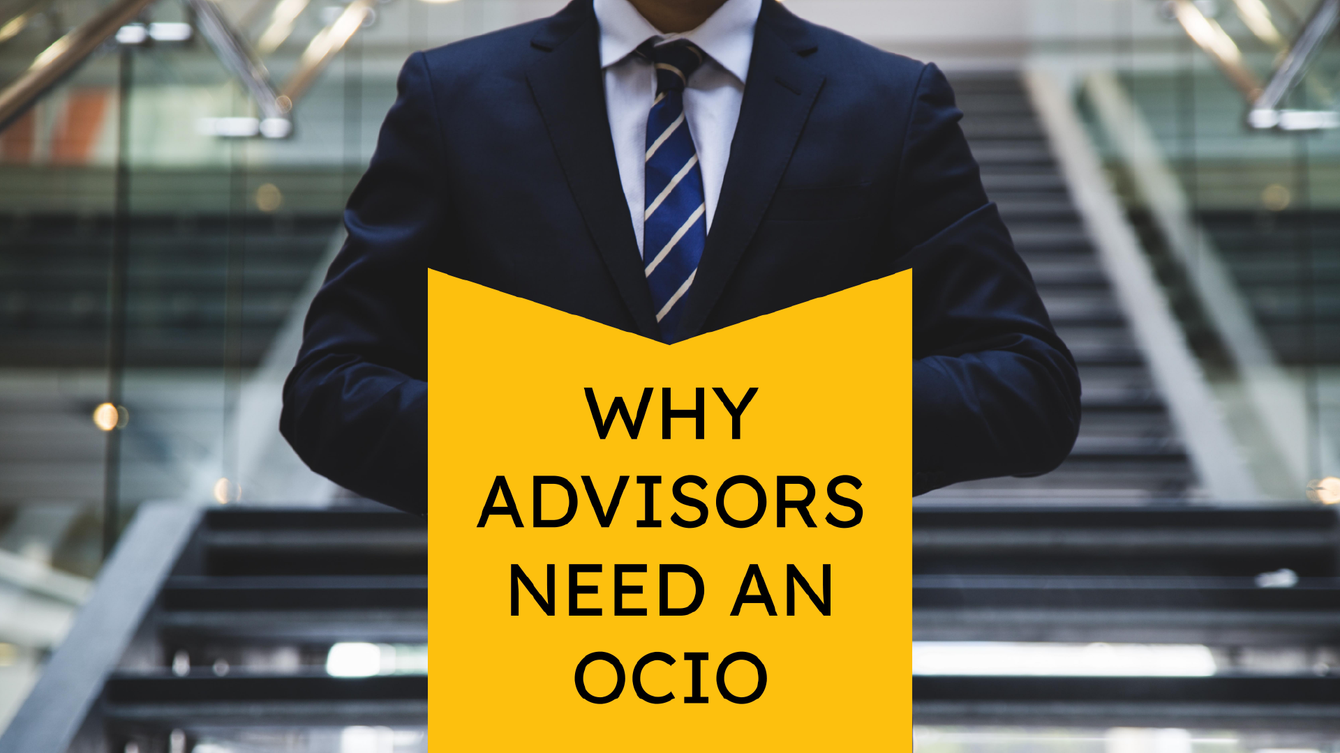 Why Advisors Need an OCIO