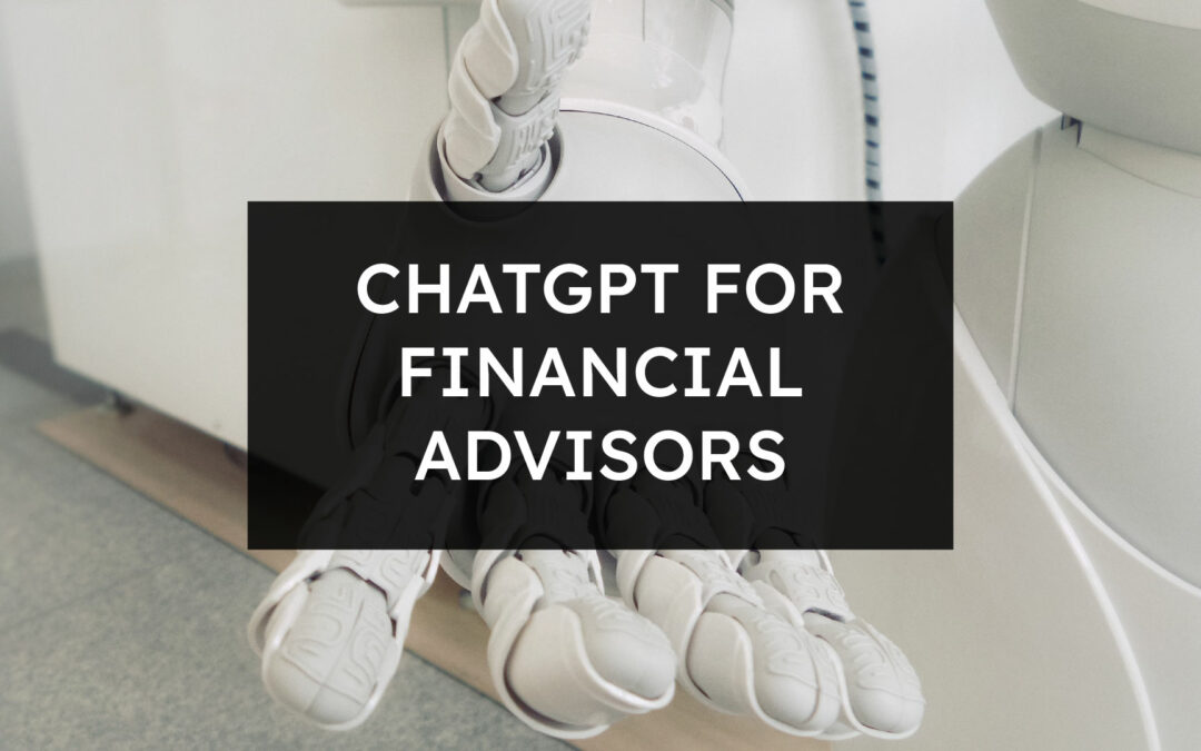 ChatGPT for Financial Advisors