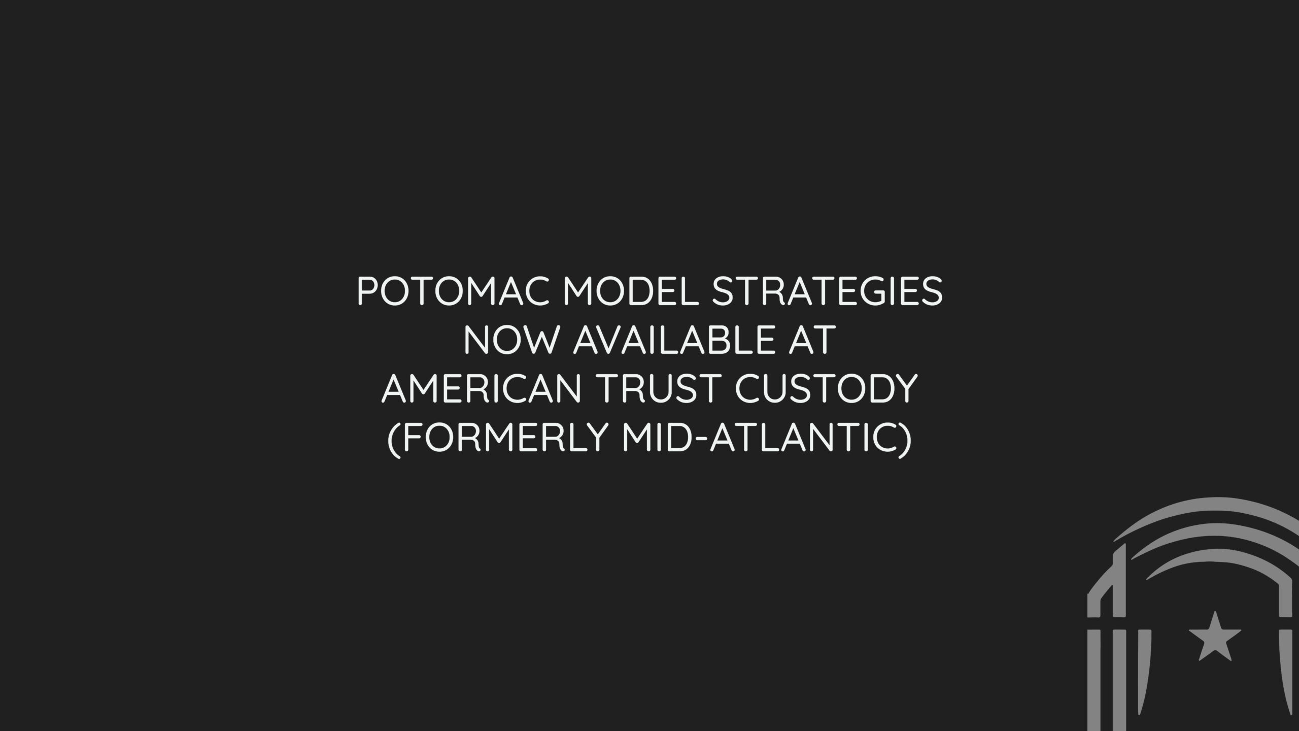 Press Release: Potomac Fund Management Now Available at American Trust Custody