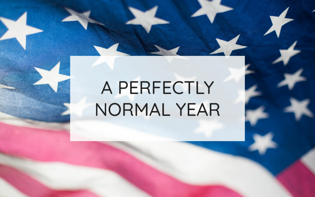 A Perfectly  Normal Year