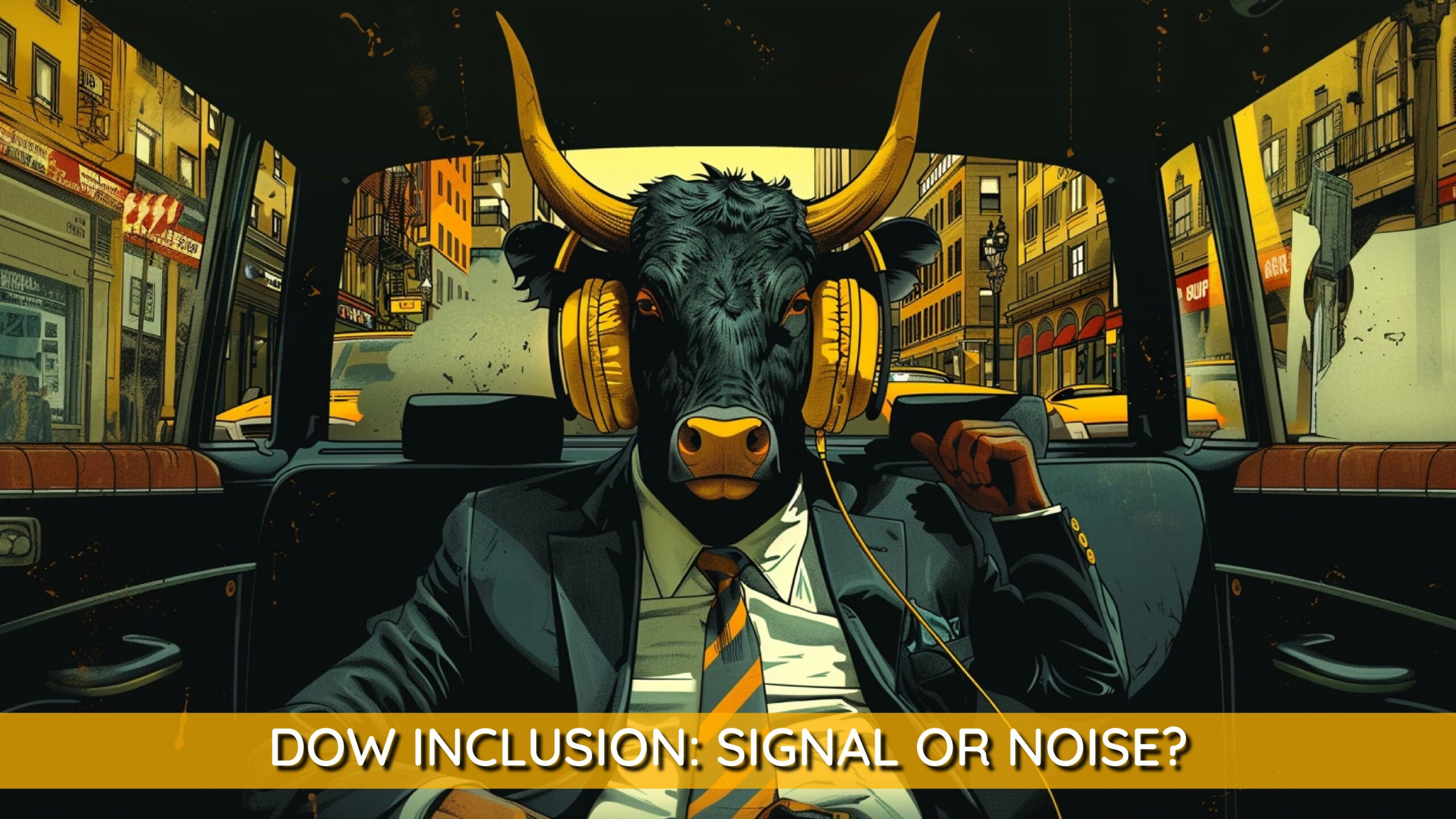Dow Inclusion:  Signal or Noise?